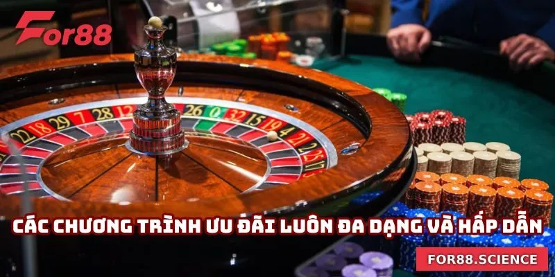 Roulette Là Gì? Chinh Phục Đỉnh Cao Cá Cược Cùng For88 3 Các chương trình ưu đãi luôn đa dạng và hấp dẫn