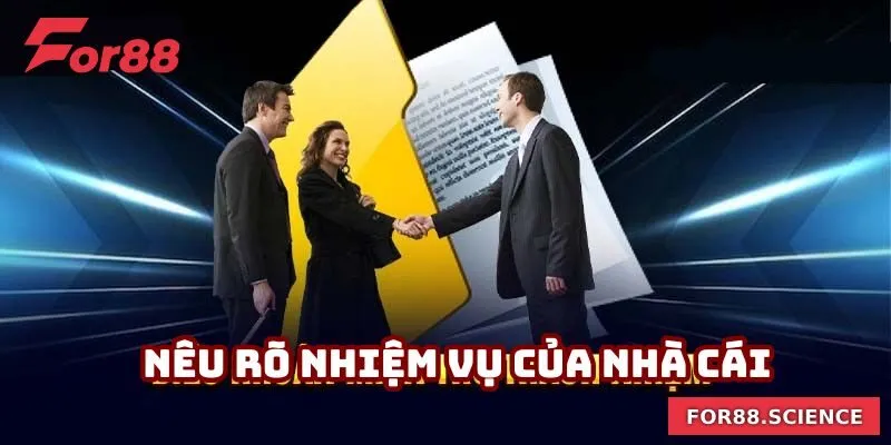 Miễn Trách Nhiệm For88 - Giải Thích Rõ Ràng, Minh Bạch 4 Chính sách nêu rõ nhiệm vụ của nhà cái