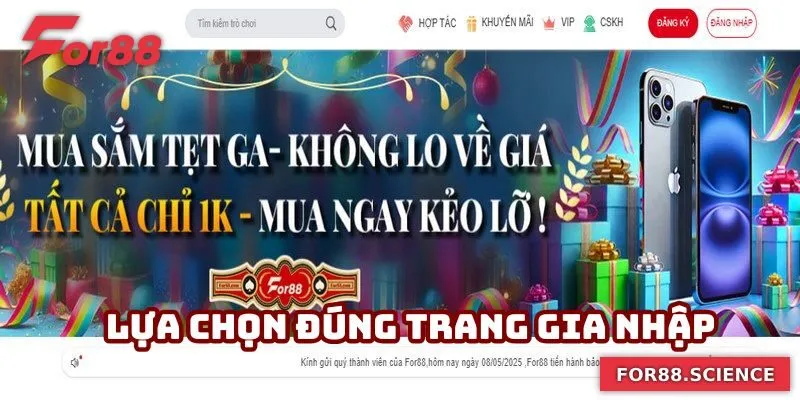 Đăng Ký For88 Đúng Quy Trình - Cập Nhật Lưu Ý Chi Tiết 3 Chọn đúng website mở nick
