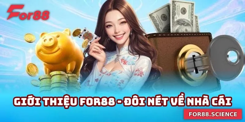 Giới Thiệu For88 - 4 Siêu Phẩm Cá Cược Xanh Chín Năm 2025 1 Giới thiệu For88 tổng quan