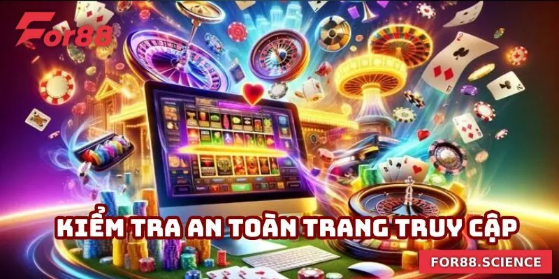 Quyền Riêng Tư For88 - Đảm Bảo Lợi Ích Và An Toàn Thông Tin 3 Kiểm tra an toàn website theo quyền riêng tư For88