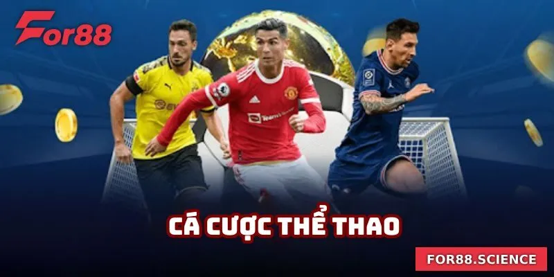 Giới Thiệu For88 - 4 Siêu Phẩm Cá Cược Xanh Chín Năm 2025 2 Loại hình cá cược thể thao được nhiều hội viên yêu thích